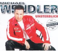 Wendler,Michael - Unsterblich [Import]