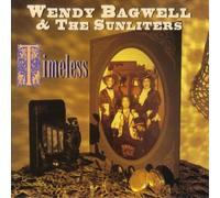 Wendy Bagwell & Sunlighters - Timeless
