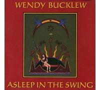 Wendy Bucklew Asleep in the Swing (CD) Album