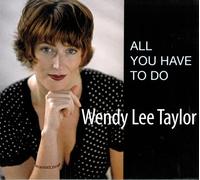 Wendy Lee Taylor - All You Have to Do