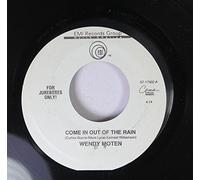 WENDY MOTEN Come In out of the Rain 7"