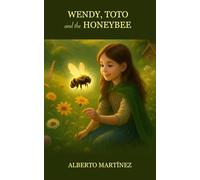 Wendy, Toto and the Honeybee