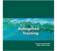 Weniger Stress durch Autogenes Training. CD Brandt, Henrik (Auteur)
