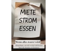 Wenn alles teurer wird: Alltagstipps, um mit wenig Geld besser über die Runden zu kommen