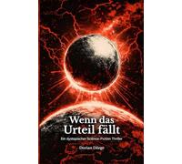 Wenn das Urteil fällt: Ein dystopischer Science-Fiction Thriller