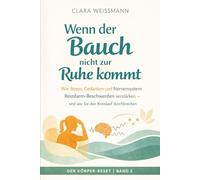Wenn der Bauch nicht zur Ruhe kommt: Wie Stress, Gedanken und Nervensystem Reizdarm-Beschwerden verstärken - und wie Sie den Kreislauf durchbrechen