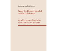 Wenn Der Himmel Plötzlich Auf Die Erde Kommt