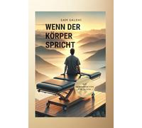 Wenn der Körper spricht: Geschichten von Heilung, Mut und Menschlichkeit.