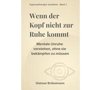 Wenn der Kopf nicht zur Ruhe kommt: Wie Hypnosetherapie Grübeln, Stress und innere Unruhe nachhaltig verändern kann