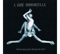 L'Ame Immortelle - Wenn der letzte Schatten fällt