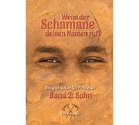 Wenn Der Schamane Deinen Namen Ruft