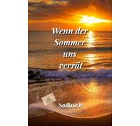 Wenn der Sommer uns verrät