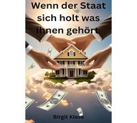 Wenn der Staat sich holt was Ihnen gehört: So schützen Sie jetzt Ihr Vermögen und Ihre Immobilie