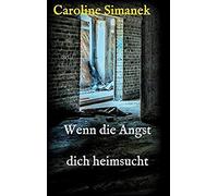 Wenn Die Angst Dich Heimsucht