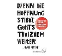 Wenn Die Hoffnung Stirbt, Geht's Trotzdem Weiter