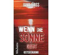 Wenn die Sonne geht: Ostseekrimi