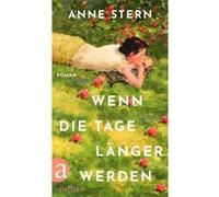 Wenn die Tage la¨nger werden | Anne Stern Anne SternAnne Stern (Auteur)
