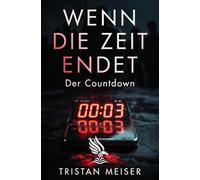 Wenn die Zeit endet: Der Countdown