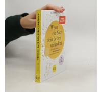 Wenn Ein Satz Dein Leben Verändert