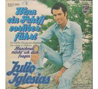 Wenn ein Schiff vorüber fährt / Manchmal möcht' ich dich fragen ("Vinyl Single 1972)(Philips Records 6003 269)