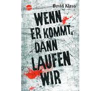 Wenn er kommt, dann laufen wir