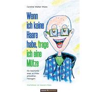 Wenn Ich Keine Haare Habe, Trage Ich Eine Mütze