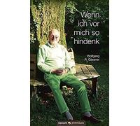 Wenn Ich Vor Mich So Hindenk