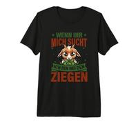 Wenn Ihr Mich Sucht Ich Bin Bei Den Ziegen Ferme Chèvre T-Shirt Haut de Gamme