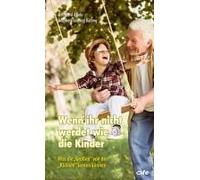 Wenn Ihr Nicht Werdet Wie Die Kinder