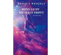 Wenn Licht Die Seele Trifft