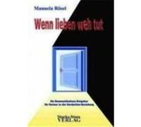 Wenn lieben weh tut Rösel, Manuela (Auteur)
