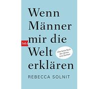 Rebecca Solnit, Kathrin Razum, Bettina Mün – Wenn Männer mir die Welt erklären – Poche