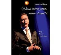 Wenn Nicht Jetzt, Wann Dann?!