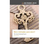 Wenn nicht jetzt, wann dann?