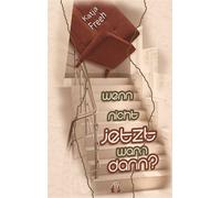 Wenn nicht jetzt, wann dann? - Katja Freeh - édition el!es - ebook (ePub) - Livre