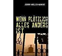 Wenn Plötzlich Alles Anders Ist