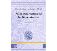 'Wenn Reformation zur Tradition wird ...': Die lost generation zwischen Reformation und Orthodoxie