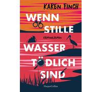 Wenn stille Wasser tödlich sind Kriminalroman | Britischer Cosy Crime voll Humor und Lokalkolorit | Für Fans von Pierre Martin und Gisa Pauly | Wunderbare Mischung aus Spannung, Witz und Charme - Kare
