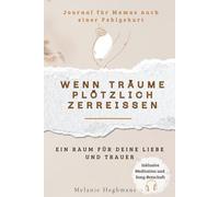 Wenn Träume plötzlich zerreißen: Ein Raum für deine Liebe und Trauer