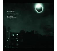Wenn Wasser Ware : Poemes De T.S. Eliot & George Seferis Ganz, Narration