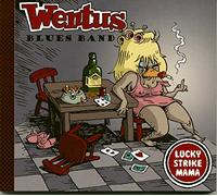 Wentus Blues Band - Lucky Strike Mama