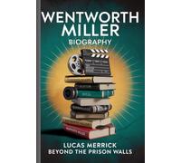 Wentworth Miller biography: Beyond the Prison Walls