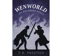 Wenworld: The December Duels