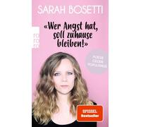 'Wer Angst hat, soll zuhause bleiben' [German] by Bosetti, Sarah [Paperback]