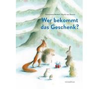 Wer bekommt das Geschenk?: Ein Bilderbuch ab 3 Jahren für kuscheliges Vorlesen in der Vorweihnachtszeit.