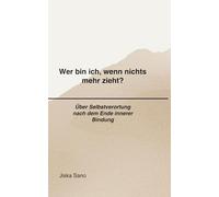 Wer bin ich, wenn nichts mehr zieht?: Über Selbstverortung nach destruktiven Beziehungen