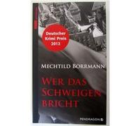 Wer das Schweigen bricht | Mechtild Borrmann Mechtild BorrmannMechtild Borrmann (Auteur)