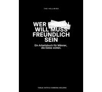 Wer ficken will, muss freundlich sein: Keine Antworten beim Online Dating: Profile, Nachrichten und Bilder, die Reaktionen auslösen