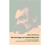 Wer hat Angst vor Friedrich Nietzsche Pohlmann, Klaus (Auteur)