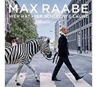 Max Raabe Wer Hat Hier Schlechte Laune - Deluxe (CD)